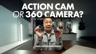 360 Camera or Action Camera? Which One Do You Actually Need