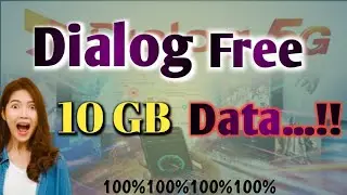 Dialog Free Data 2024/Data  Offer 10 GB  Free Data