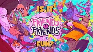Is Friends Vs Friends Fun?
