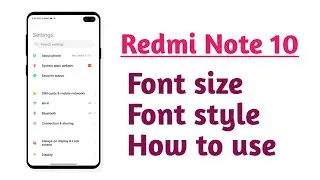 Redmi Note 10 , font size font style change setting How to change font size