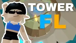 Играю в новый легкий тавер // Tower FL // Roblox