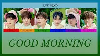 더윈드 (The Wind) - Good Morning [Color Coded Thaisub]