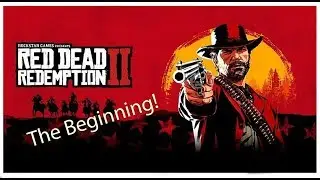 Highlight: (PS4) 🤠Red Dead Redemption 2🤠  (The Beginning)