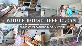Whole House Deep Clean With Me & Get it All Done: Part One