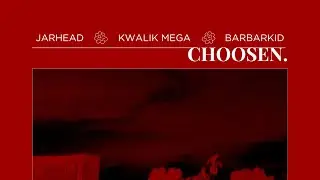 CHOOSEN - Barbarkid, Jarhead, Kwalik Mega (Official Audio)