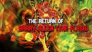 The Return Of Barry Allen: Resurrection