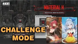 BOSS GUIDE CHALLENGE MODE Material H - Solo Raid - Water Advantage Guide - Nikke