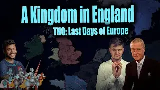 A Kingdom in England | The New Order: Last Days of Europe (HOI4)