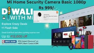 #Diwaliwithmi Mi Home Security Camera Basic 1080p Rs- 999/- only