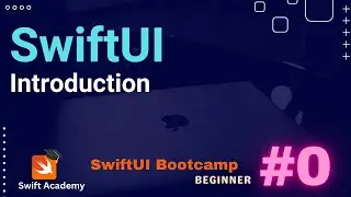 #0 | SwiftUI Bootcamp | Beginner | Learn SwiftUI free and fundamentally