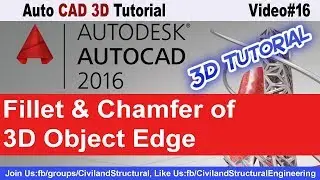 How to Fillet & Chamfer of 3D Object Edge in Auto CAD2016 3D V#16