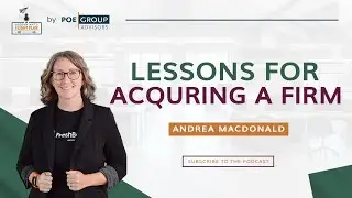 Lessons for Acquring a Firm | Andrea MacDonald on Accountant's Flight Plan Podcast