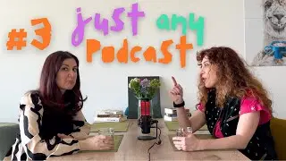 Just Any Podcast [#3] about minorities, past lives, and science