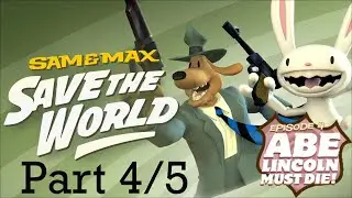 President Max | Sam & Max Save the World Episode 4: Abe Lincoln Must Die! | Part 4
