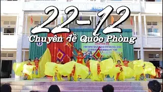 CHUYÊN ĐỀ "Ngày Thành Lập QĐND Việt Nam" (22/12/2023) | THPT Lý Thường Kiệt