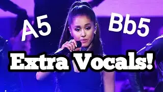 Ariana Grande being Vocally EXTRA!