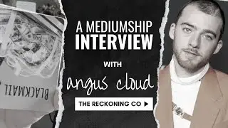 459: ANGUS CLOUD --- A Mediumship Interview --- Part 1