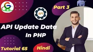 API Create Using PHP || Update Data API  || Guri Web Developer || PHP Tutorial in Hindi 2024