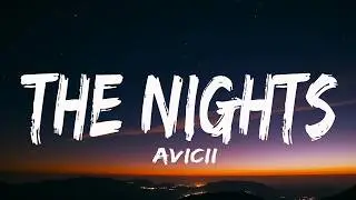 Avicii - The Nights (Lyrics)