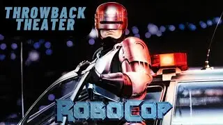 Robocop - Throwback Theater