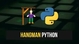 Creating A Simple Hangman Game in Python