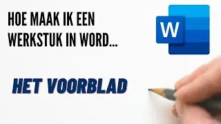 Hoe maak ik een werkstuk in Word - 01 Het voorblad