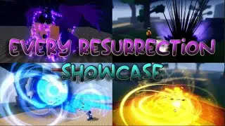 Every Resurrection Showcase | Project Mugetsu