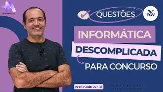 Informática para Concursos - Banca FGV