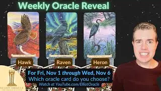 Weekly Oracle Reveal 🔮✨ | Tarot Reading for Nov 1 to Nov 6 | @ElliotOracle 🦅🐦‍⬛🪶
