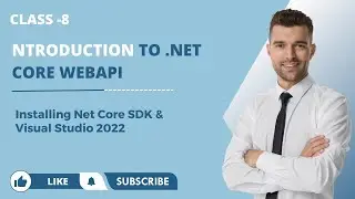 8) Installing  Net Core SDK & Visual Studio 2022 | .NET Core WebApi Tutorial |