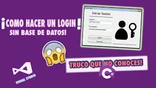 [FACIL ]✔️ COMO HACER un LOGIN en C# SIN base de datos✔️