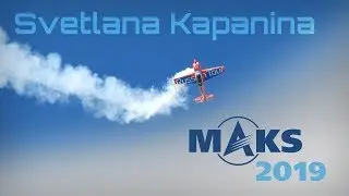 MAKS 2019 ✈️ Svetlana Kapanina, The Ultimate Russian Ballerina!! - HD 50fps