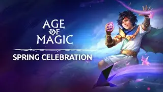 Age of Magic: Spring Festival