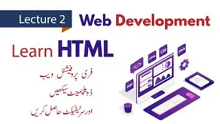 Learn HTML and Web Development and Earn Money online Lecture 02