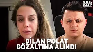 Dilan Polat Detained - Was the Polat Family Exposed? (STATEMENT MADE)