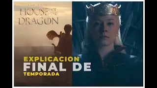HOUSE OF THE DRAGON 2: TODO lo que NO VISTE - CAPITULO 8