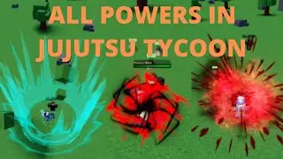 ALL Powers showcase In Jujutsu Tycoon