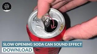 Slow Opening Soda Can Sound Effect