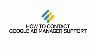 The surprisingly easy way to contact Google Ad Manager Support