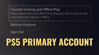 How to Activate Your PS5 Primary Account For Games Sharing & PS Plus