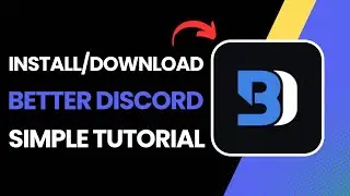 How To Install Better Discord - Step By Step Guide !