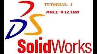 HOW TO USE HOLE WIZARD FEATURE IN SOLIDWORKS