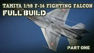 Tamiya 1/48  F-16 Fighting Falcon  Full Build  - Part One