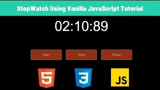 Create STOPWATCH using HTML, CSS & Vanilla JavaScript tutorial || JavaScript beginners project