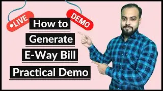 How to Generate E-Way Bill on Portal | What is E-Way Bill | Live Demo 😇😇