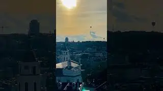 Balloons over Vilnius. Воздушные шары над Вильнюсом
