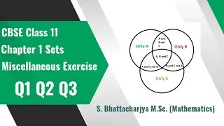 Sets | Class 11 Maths Chapter 1 | Miscellaneous Exercise | NCERT Solutions | Q1 Q2 Q3