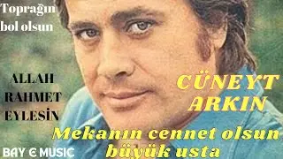 Cüneyt Arkın - Büyük Usta Mekanın Cennet Olsun