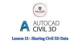 Civil 3D Tutorial - Lesson 13: Sharing Civil 3D Data