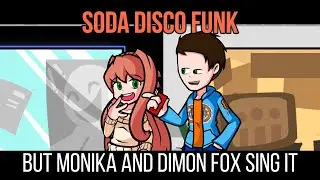 FNF Soda Disco Funk but Monika and Dimon Fox sing it!